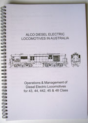 ALCO Diesel Electric Locomotives in Australia. Operations & Management of DE Locos for 43, 44, 442, 45 & 48 classes