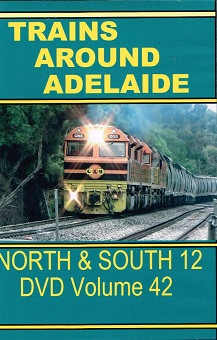 TRAINS AROUND ADELAIDE NORTH & SOUTH 12 VOLUME 42