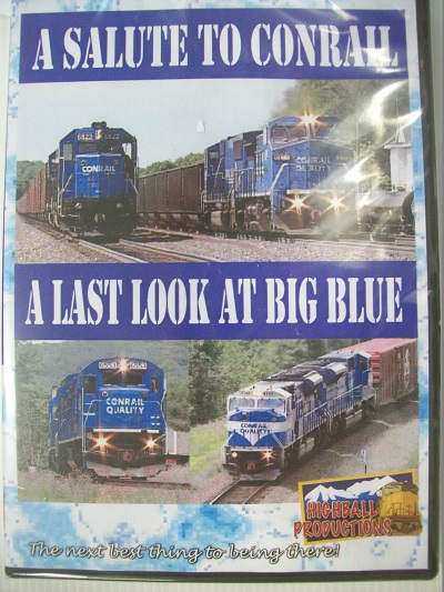 A SALUTE TO CONRAIL A LAST LOOK AT THE BIG BLUE