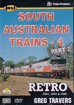 JUST SOUTH AUSTRALIAN TRAINS - 4 PART 2  *2 disc set*
