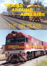 TRAINS AROUND ADELAIDE THE NR CLASS