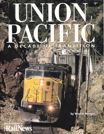 UNION PACIFIC A DECADE OF TRANSITION