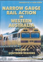 NARROW GAUGE RAIL ACTION IN WESTERN AUSTRALIA volume 2