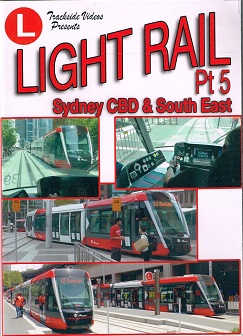 LIGHT RAIL PART 5 SYDNEY CBD & SOUTH EAST