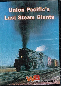 UNION PACIFIC LAST STEAM GIANTS