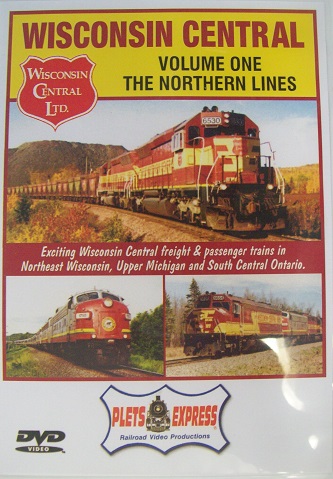 Wisconsin Central Vol 1 - The Northern Lines 